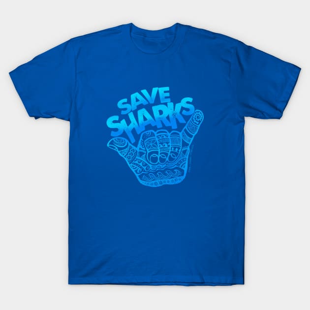 Hang Loose, Save Sharks T-Shirt by Jitterfly